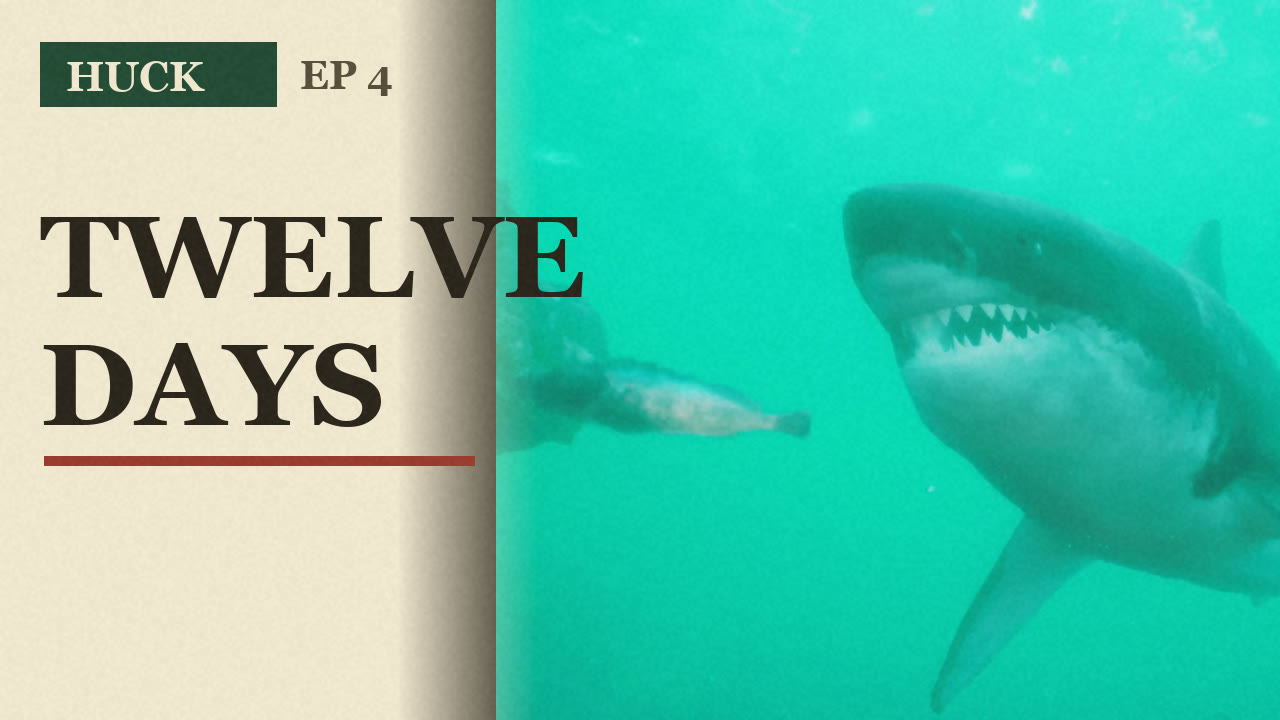 The 12 Days That Invented Jaws - Huck Podcast Episode 4